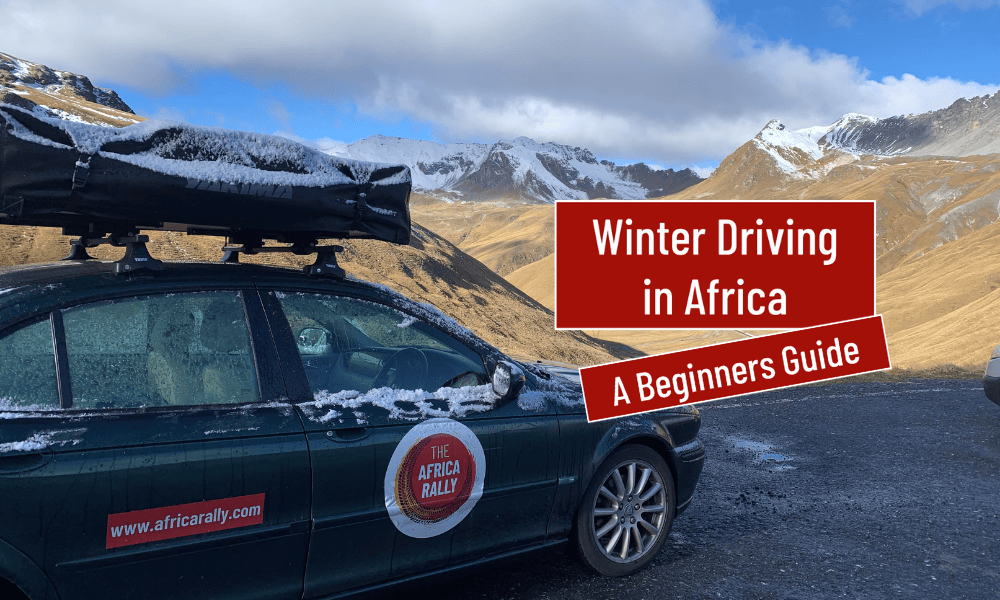 Winter Driving in Africa – A Beginners Guide