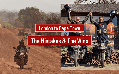 London to Cape Town – The Mistakes and The Wins!